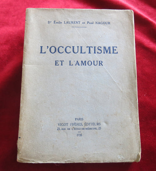 Occultisme et amour 1935 - Satan et l'amour - livre rare