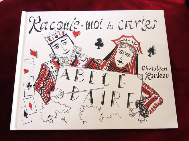 EXCLUSIVE! The ABC of playing cards and Divination - Christian Rouleau Collection